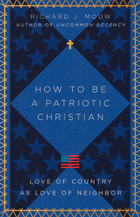 Cover image: How to Be a Patriotic Christian 9781514004029