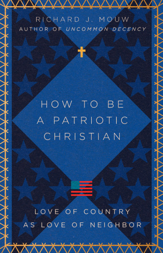 Imagen de portada: How to Be a Patriotic Christian 9781514004029