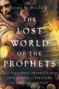 Imagen de portada: The Lost World of the Prophets 9781514004890