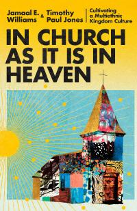 Imagen de portada: In Church as It Is in Heaven 9781514005385