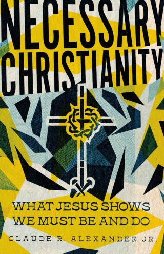 Cover image: Necessary Christianity 9781514005705