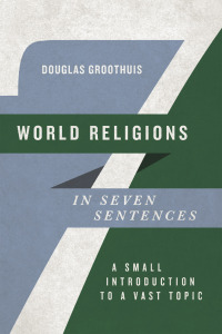 Omslagafbeelding: World Religions in Seven Sentences 9781514005828