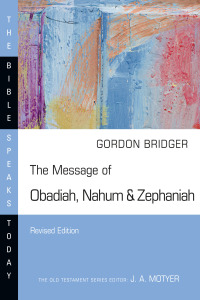 Cover image: The Message of Obadiah, Nahum & Zephaniah 9781514006511