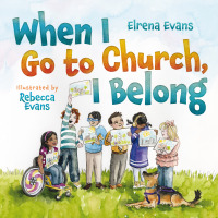 Cover image: When I Go to Church, I Belong 9781514006672