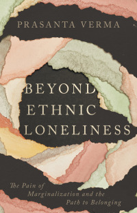 صورة الغلاف: Beyond Ethnic Loneliness 9781514007419