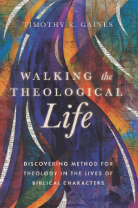 Imagen de portada: Walking the Theological Life 9781514007433