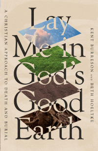 表紙画像: Lay Me in God's Good Earth 9781514007600