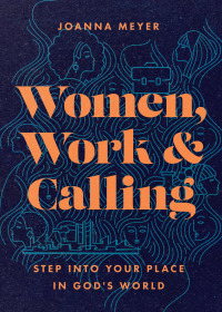 Cover image: Women, Work, and Calling 9781514007938