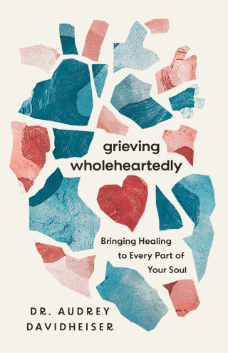 Cover image: Grieving Wholeheartedly 9781514010846