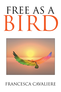 Cover image: Free as a Bird 9781514401064