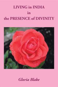 Cover image: Living in  India  in the Presence of Divinity 9781514401217