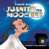 Imagen de portada: Juanito the Moocher 9781514402559