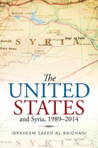 Cover image: The United States and Syria, 1989–2014 9781514402689