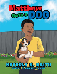 Imagen de portada: Matthew Gets a Dog 9781514402757