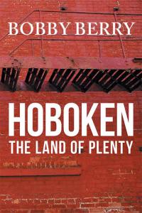 Cover image: 'Hoboken, the Land of Plenty' 9781514403112