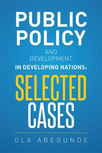Cover image: Public Policy and Development in Developing Nations: Selected Cases 9781514405345