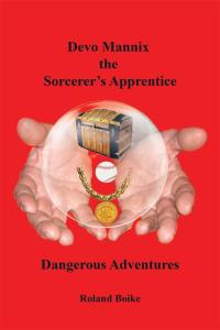 Cover image: Devo Mannix the Sorcerer’S Apprentice 9781514405734