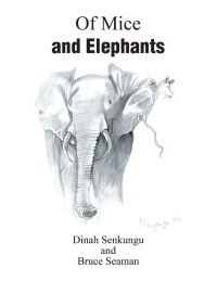 Imagen de portada: Of Mice and Elephants 9781514405772