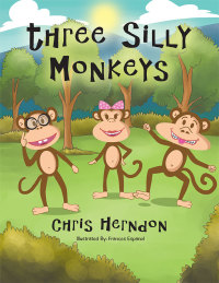 Titelbild: Three Silly Monkeys 9781514408643