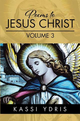 Cover image: Poems to Jesus Christ Volume 3 9781514408803