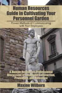 Imagen de portada: Human Resources Guide in Cultivating Your Personnel Garden 9781514409947