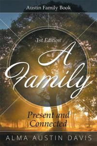 Imagen de portada: A Family: Present and Connected 9781514411599