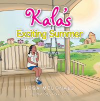 Imagen de portada: Kala's Exciting Summer 9781514412046