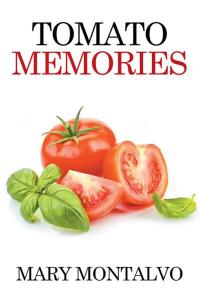 Cover image: Tomato Memories 9781514412275