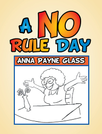 Cover image: A No Rule Day 9781514412800