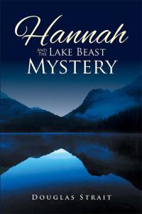 Cover image: Hannah and the Lake Beast Mystery 9781514414262