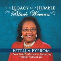 Cover image: The Legacy of a Humble Black Woman 9781514415740