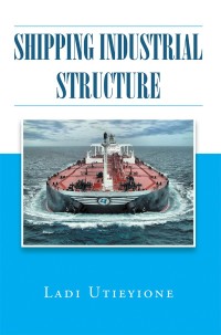 Imagen de portada: Shipping Industrial Structure 9781514418833