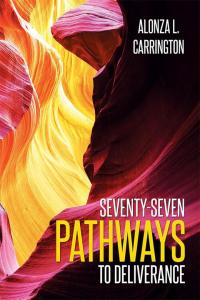 Cover image: Seventy-Seven Pathways to Deliverance 9781514418895