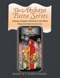 Imagen de portada: The Akshaya Patra Series Manasa Bhajare: Worship in the Mind Part One 9781514419311