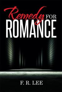 Titelbild: Remedy for Romance 9781514419625