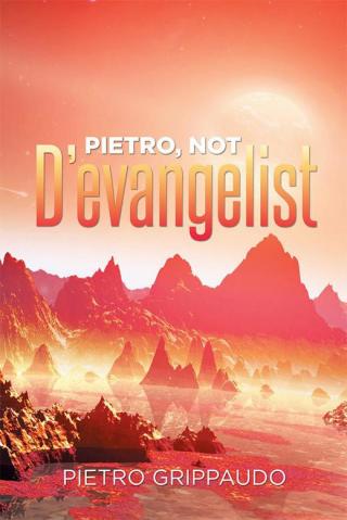 Imagen de portada: Pietro, Not  D’Evangelist 9781514420102