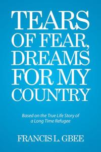 Cover image: Tears of Fear, Dreams for My Country 9781514420393