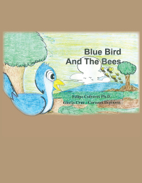 Omslagafbeelding: Blue Bird and the Bees 9781514420386