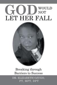 Imagen de portada: God Would Not Let Her Fall 9781514420768