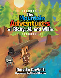 Omslagafbeelding: The Mountain Adventures of Ricky, Jj, and Willie 9781514421000