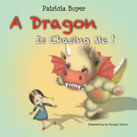 Imagen de portada: A Dragon Is Chasing Me! 9781514421642