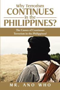 Omslagafbeelding: Why Terrorism Continues in the Philippines? 9781514423882