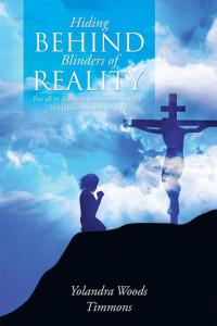 Cover image: Hiding Behind Blinders of Reality 9781514423981