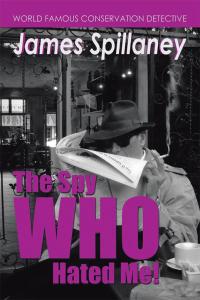 Cover image: The Spy Who Hated Me! 9781514424223
