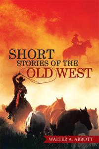 Cover image: Short Stories of the Old West 9781514424506