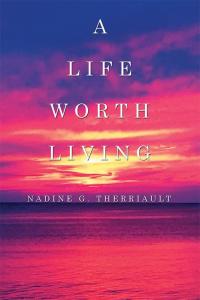 Cover image: A Life Worth Living 9781514428719