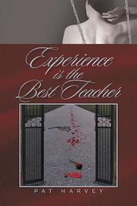 Imagen de portada: Experience Is the Best Teacher 9781514425145