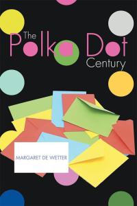 Imagen de portada: The Polka Dot Century 9781514425466