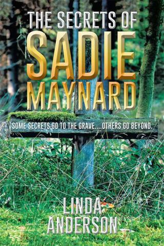 Cover image: The Secrets of Sadie Maynard 9781514426876
