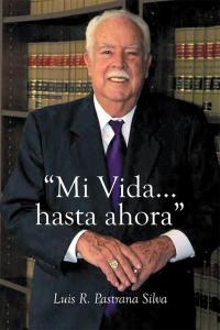 Titelbild: " Mi Vida...Hasta Ahora" 9781514426838